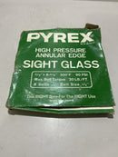 High Pressure Annular Edge Class, PYREX BRAND 3/4" 8-3/8"